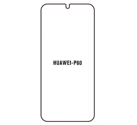 Hydrogel - ochranná fólie - Huawei P60 (case friendly)  