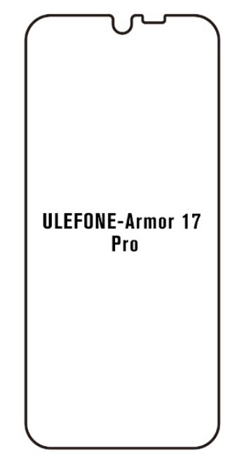 Hydrogel - ochranná fólie - Ulefone Armor 17 Pro (case friendly)