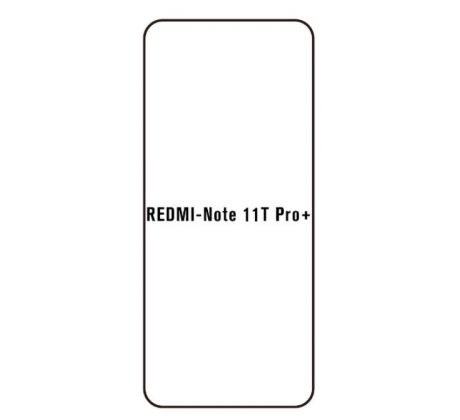 Hydrogel - ochranná fólie - Xiaomi Redmi Note 11T Pro+