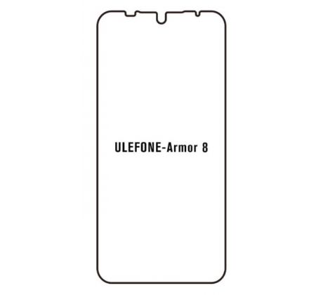 Hydrogel - ochranná fólie - Ulefone Armor 8  (case friendly)