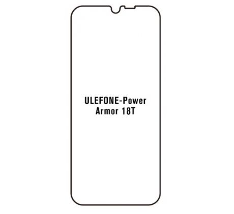 Hydrogel - ochranná fólie - Ulefone Power Armor 18T (case friendly)